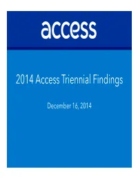 2014 Access Triennial Findings