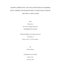 Growth, Optimization, and Characterization of Transition Metal