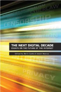 The Next Digital Decade Essays on the Future of the Internet