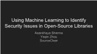 Using Machine Learning to Identify Security