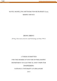 NOVEL MODELLING METHODS for MICROWAVE Gaas MESFET DEVICE ZHONG ZHENG a THESIS SUBMITTED for the DEGREE of DOCTOR of PHILOSOPHY