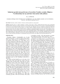 Substrate Particle Size-Preference of Wormlion Vermileo Vermileo (Diptera: Vermileonidae) Larvae and Their Interaction with Antlions
