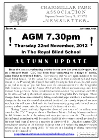 Autumn 2012 ∼ ∼ N E W S L E T T E R AGM 7.30Pm ! Thursday 22Nd November, 2012 ! in the Royal Blind School