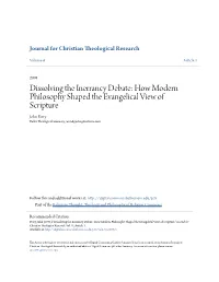 Dissolving the Inerrancy Debate: How Modern Philosophy Shaped the Evangelical View of Scripture John Perry Fuller Theological Seminary, Wendyjohn@Netzero.Com
