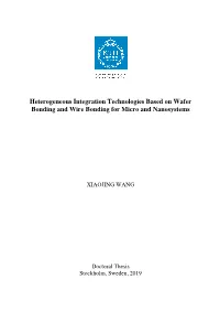 Heterogeneous Integration Technologies Based on Wafer Bonding and Wire Bonding for Micro and Nanosystems