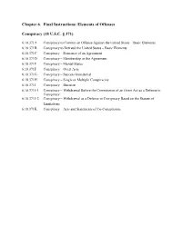 Chapter 6. Final Instructions: Elements of Offenses Conspiracy