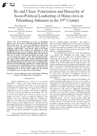 Ilir and Uluan: Polarization and Hierarchy of Socio-Political Leadership of Malay-Java in Palembang Sultanate in the 19Th Century