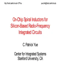 On-Chip Spiral Inductors for Silicon-Based Radio-Frequency Integrated Circuits
