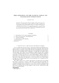 FIELD EXTENSIONS and the CLASSICAL COMPASS and STRAIGHT-EDGE CONSTRUCTIONS 1. Introduction to the Classical Geometric Problems 1