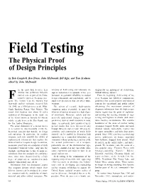 Field Testing the Physical Proof of Design Principles
