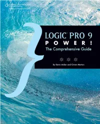 Logic Pro 9 Power!: the Comprehensive Guide