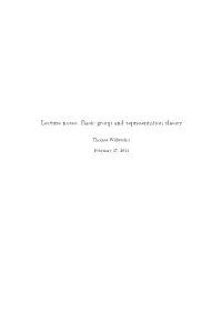 Lecture Notes: Basic Group and Representation Theory