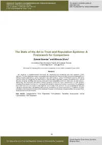 The State of the Art in Trust and Reputation Systems: a Framework for Comparison Zeinab Noorian1 and Mihaela Ulieru2
