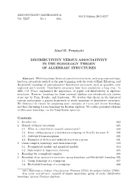 Józef H. Przytycki DISTRIBUTIVITY VERSUS ASSOCIATIVITY in THE