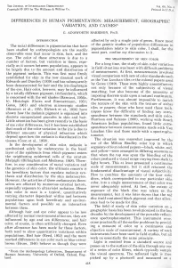 Differences in Human Pigmentation: Measurement, Geographic Variation, and Causes* G