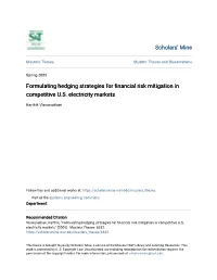 Formulating Hedging Strategies for Financial Risk Mitigation in Competitive U.S