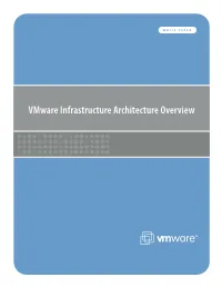 Vmware Infrastructure Architecture Overview Vmware White Paper