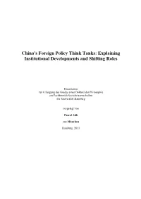 China's Foreign Policy Think Tanks: Explaining Institutional Developments and Shifting Roles