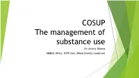 COSUP: the Management of Substance