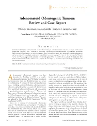 Adenomatoid Odontogenic Tumour: Review and Case Report
