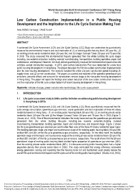 Low Carbon Construction Implementation in a Public Housing Development and the Implication to the Life Cycle Decision Making Tool