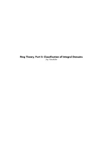 Ring Theory, Part II: Classification of Integral Domains