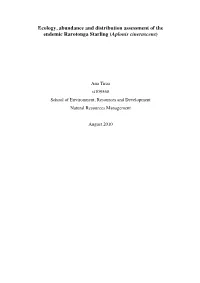 Ecology, Abundance and Distribution Assessment of the Endemic Rarotonga Starling (Aplonis Cinerascens)