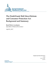 The Dodd-Frank Wall Street Reform and Consumer Protection Act: Background and Summary