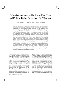 HOW INCLUSION CAN EXCLUDE: the CASE of PUBLIC TOILET PROVISION for WOMEN How Inclusion Can Exclude: the Case of Public Toilet Provision for Women