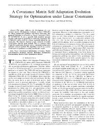 A Covariance Matrix Self-Adaptation Evolution Strategy for Optimization Under Linear Constraints Patrick Spettel, Hans-Georg Beyer, and Michael Hellwig