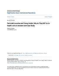 Parricidal Juveniles and Young Adults: Why Do They Kill? an In- Depth Look at Literature and Case Study