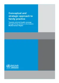 Conceptual and Strategic Approach to Implement Family Practice
