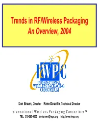 Trends in RF/Wireless Packaging an Overview, 2004