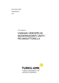 Vanhan Videopelin Modernisointi Unity-Pelimoottorilla