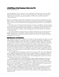 A Brief History of the Dominican Order in the U.S. Mary Nona Mcgreal, OP