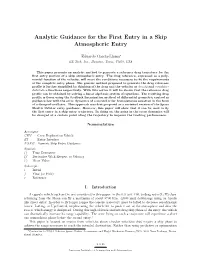 Analytic Guidance for the First Entry in a Skip Atmospheric Entry