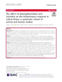 The Effect of Dexmedetomidine and Clonidine on the Inflammatory Response in Critical Illness: a Systematic Review of Animal and Human Studies Charles A
