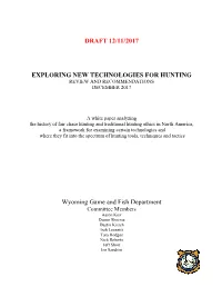 Exploring New Technologies for Hunting Review and Recommendations December 2017