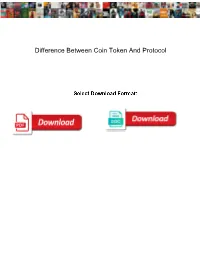 Difference Between Coin Token and Protocol