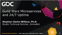 Guild Wars Microservices and 24/7 Uptime