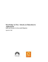 Knowledge on Fire: Attacks on Education in Afghanistan Risks and Measures for Successful Mitigation