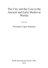 The City and the Coin in the Ancient and Early Medieval Worlds
