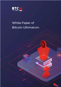 White Paper of Bitcoin Ultimatum Introduction