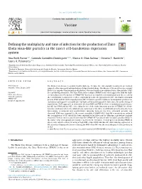 Defining the Multiplicity and Time of Infection for the Production of Zaire