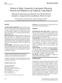 Failure to Wean Caused by Cryptogenic Fibrosing Pleuritis and Bilateral Lung Trapping. Case Report*