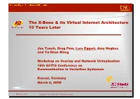 The X-Bone & Its Virtual Internet Architecture