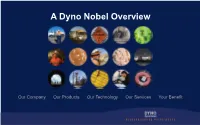 A Dyno Nobel Overview