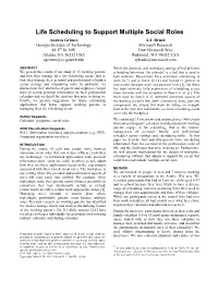 Life Scheduling to Support Multiple Social Roles Andrea Grimes A.J