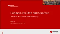 Podman, Buildah and Quarkus the Latest in Linux Containers Technology