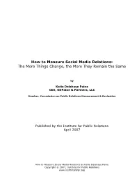 How to Measure Social Media Relations: the More Things Change, the More They Remain the Same